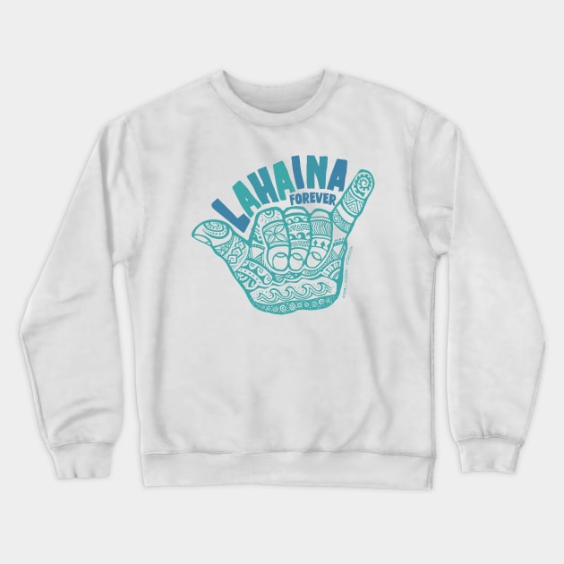 Hang Loose Lahaina Forever Crewneck Sweatshirt by Jitterfly